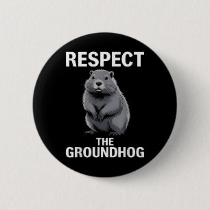 Badge Rond 5 Cm Respectez le marmotte Joyeuse fête de la marmotte