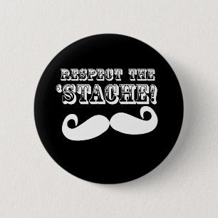 Badge Rond 5 Cm Respectez le 'Stache