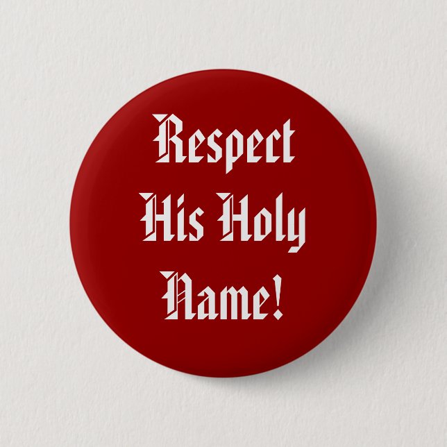Badge Rond 5 Cm Respectez son bouton nommé saint (Devant)