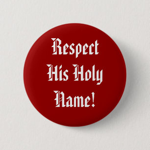 Badge Rond 5 Cm Respectez son bouton nommé saint
