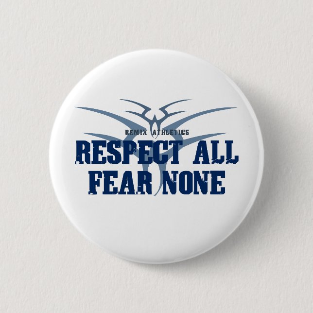 Badge Rond 5 Cm Respectez toute la crainte aucun (Devant)