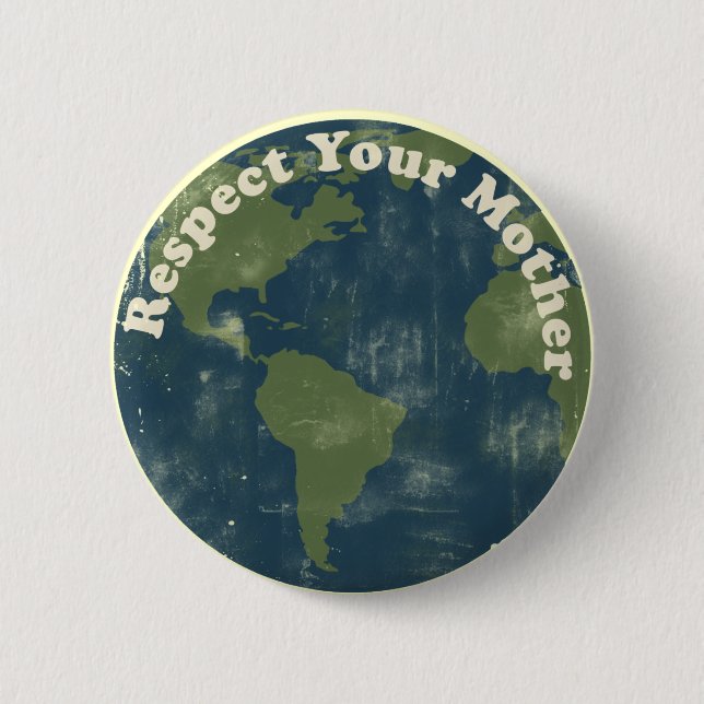 Badge Rond 5 Cm Respectez votre Terre Mère (Devant)