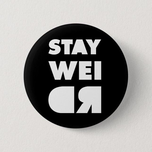 Badge Rond 5 Cm Reste bizarre (Devant)