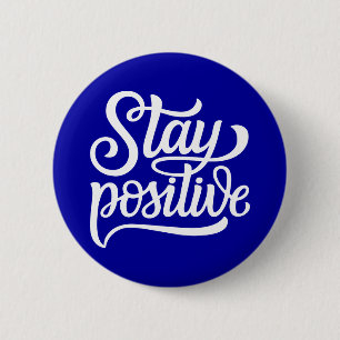 Badge Rond 5 Cm Rester bleu positif