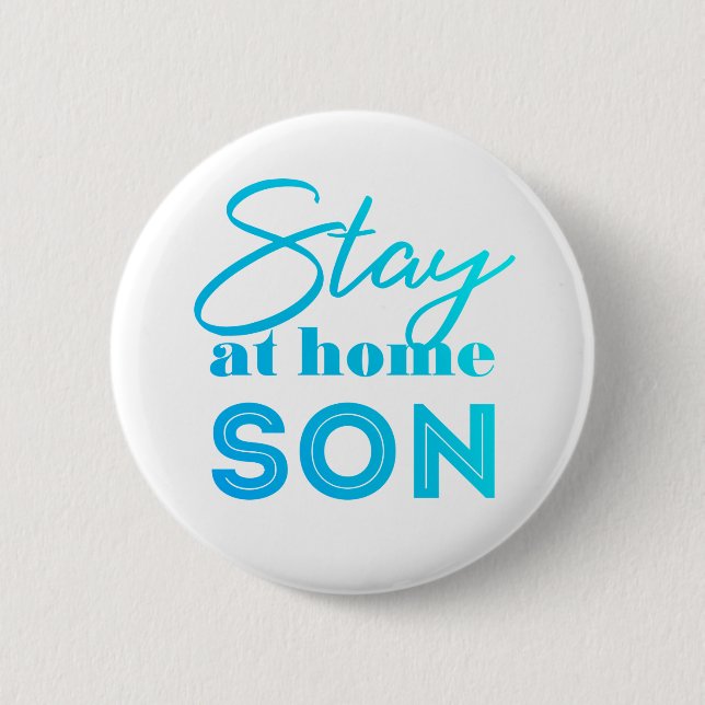 Badge Rond 5 Cm Restez à la maison Son (Devant)