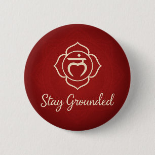 Badge Rond 5 Cm Restez ancré Énergie spirituelle du chakra racine