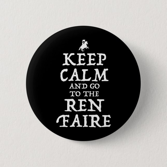 Badge Rond 5 Cm Restez Calme Et Allez À La Foire Ren Faire (Devant)