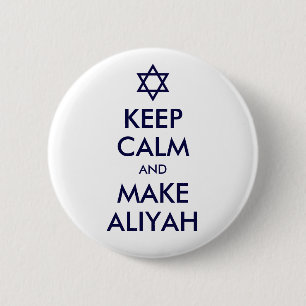 Badge Rond 5 Cm Restez Calme Et Faites De L'Aliyah