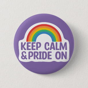 Badge Rond 5 Cm Restez Calme Et Fiez-Vous Mois Gay pride