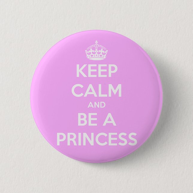 Badge Rond 5 Cm Restez calme et soyez princesse (Devant)