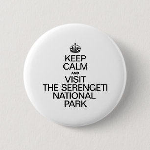 BADGE ROND 5 CM RESTEZ CALME ET VISITEZ LE PARC NATIONAL DE SERENG