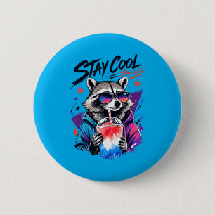 Badge Rond 5 Cm Restez Cool Restez Sauvage Raton Laveur Slushie Ar