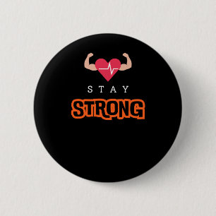 Badge Rond 5 Cm Restez forts