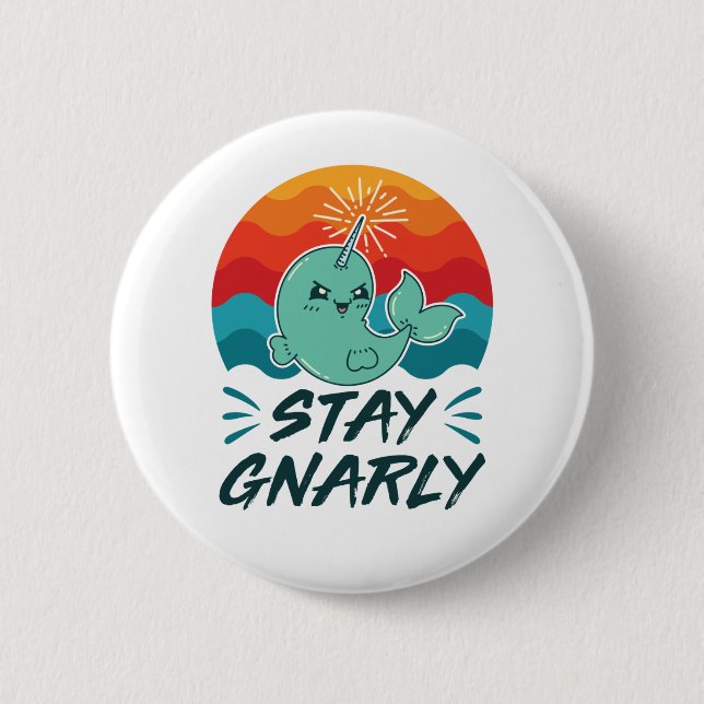 Badge Rond 5 Cm Restez Gnarly mignon Narwhal Narwhal Amover (Devant)