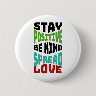 Badge Rond 5 Cm Restez Positif