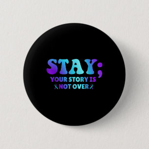 Badge Rond 5 Cm Restez ; Votre Histoire N'Est Pas Sur La Préventio