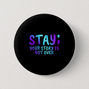 Badge Rond 5 Cm Restez Votre Histoire N'Est Pas Sur La Prévention