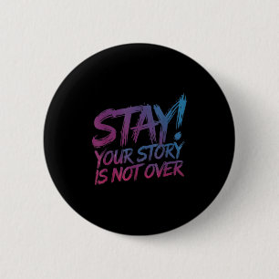Badge Rond 5 Cm Restez Votre Histoire N'Est Pas Sur La Prévention 