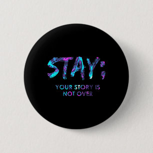 Badge Rond 5 Cm Restez Votre Histoire N'Est Pas Sur La Prévention 