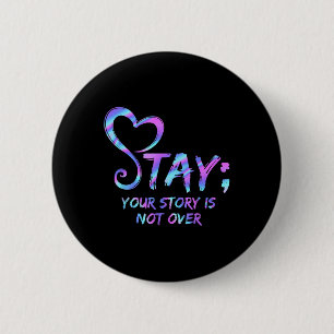 Badge Rond 5 Cm Restez Votre Histoire N'Est Pas Sur La Prévention