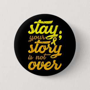 Badge Rond 5 Cm Restez Votre Histoire N'Est Pas Sur Le Suicide En