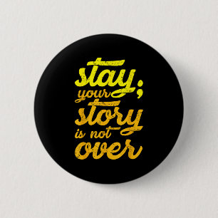 Badge Rond 5 Cm Restez Votre Histoire N'Est Pas Sur Le Suicide En 