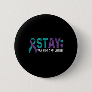 Badge Rond 5 Cm Restez Votre Histoire N'Est Pas Terminée Et La Pré