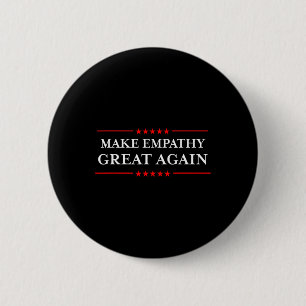 Badge Rond 5 Cm Rétablir l'empathie Humoristique Anti-trump T-shir