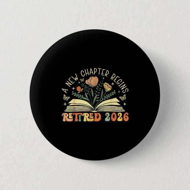 Badge Rond 5 Cm Retired 2026 A New Chapter Begins Retirement Teach (Devant)