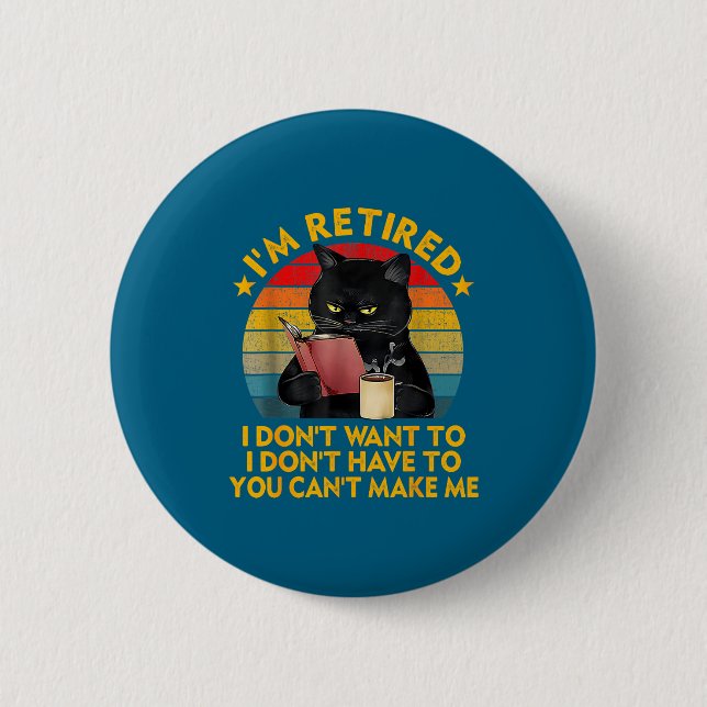 Badge Rond 5 Cm Retired Black Cat Coffee Funny Retirement 2026 Wom (Devant)