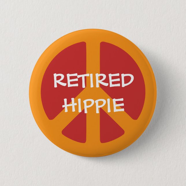 Badge Rond 5 Cm RETIRED HIPPIE: Peace Symbol, Retired Hippie (Devant)