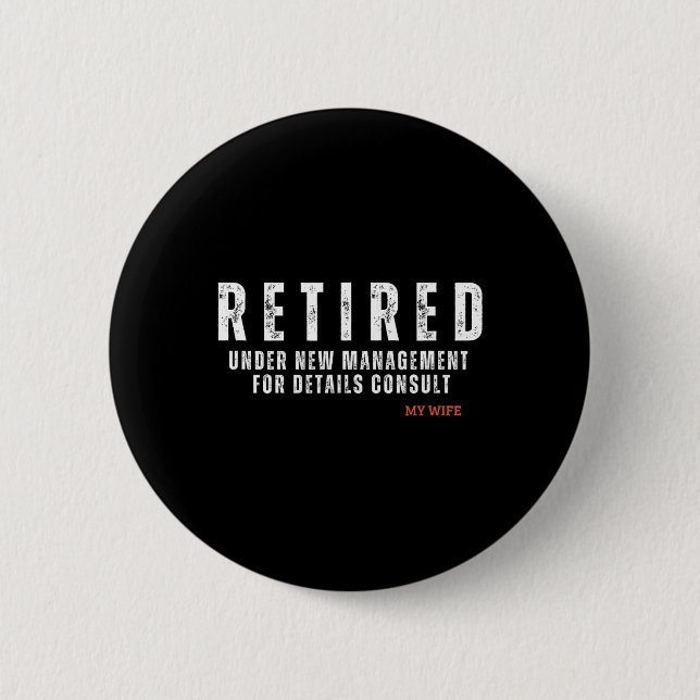 Badge Rond 5 Cm Retired Under New Management For Details Consult M (Devant)