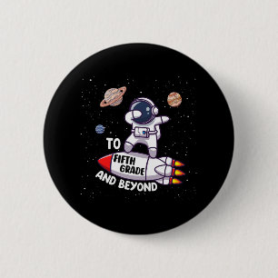 Badge Rond 5 Cm Retour À La Cinquième Année Et Au-Delà Du Jour De