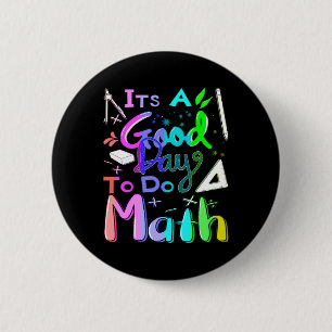 Badge Rond 5 Cm Retour à l'école C'est une bonne journée pour fair