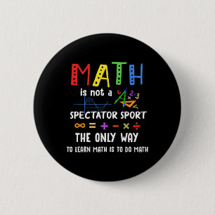 Badge Rond 5 Cm Retour à l'école Les maths ne sont pas un sport de