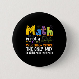 Badge Rond 5 Cm Retour À L'École Math N'Est Pas Un Spectateur Spor