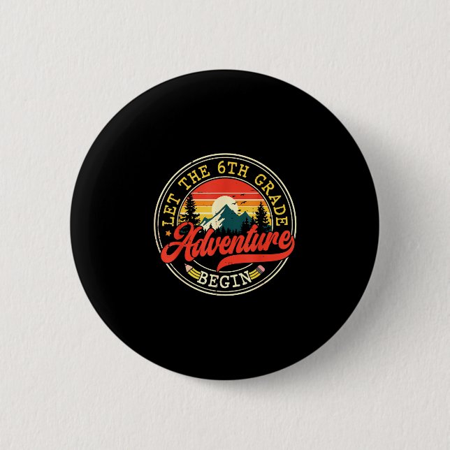 Badge Rond 5 Cm Retour à l'école, que l'aventure de sixième 6e com (Devant)
