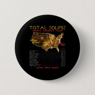 Badge Rond 5 Cm Retour) Total Solar Eclipse 2024 North America Tou