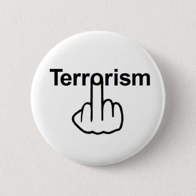 Badge Rond 5 Cm Retourner du bouton terrorisme (Devant)