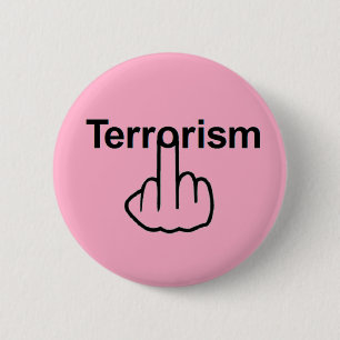 Badge Rond 5 Cm Retourner du bouton terrorisme