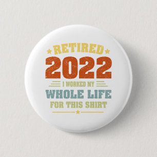 Badge Rond 5 Cm Retraité 2022 Dons d'Humour de retraite Vintage a