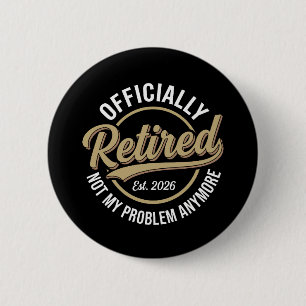 Badge Rond 5 Cm Retraité 2026 Plus Mon Problème