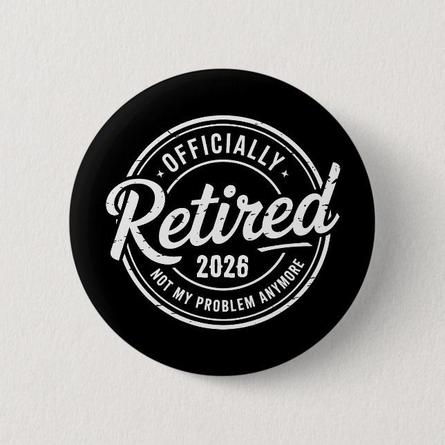 Badge Rond 5 Cm Retraité 2026 Plus Mon Problème Retraite (Devant)