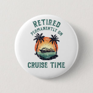 Badge Rond 5 Cm Retraité Définitivement Sur Temps De Croisière Rét