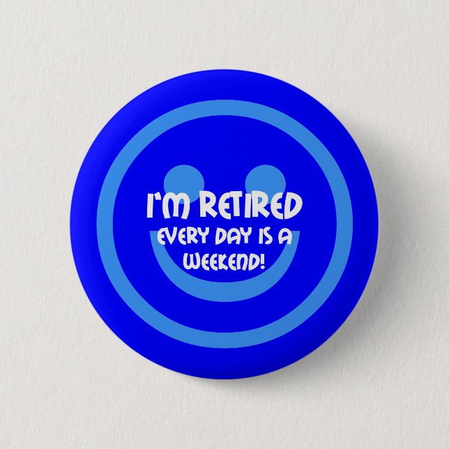 Badge Rond 5 Cm Retraite drôle de sourire (Devant)