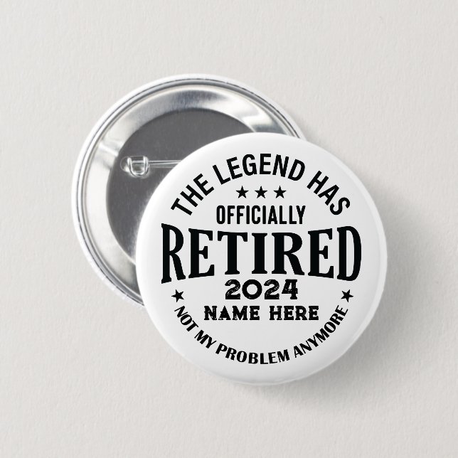 Badge Rond 5 Cm Retraite personnalisée La légende a pris sa retrai (Devant & derrière)