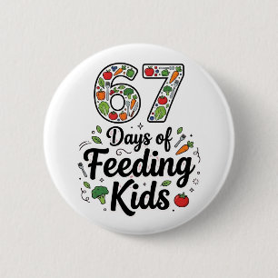 Badge Rond 5 Cm Rétro 67 jours de nourrir les enfants Dame de cant