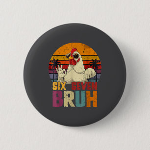Badge Rond 5 Cm Rétro 67 Six Sept Bruh Drôle de Poulet Avec des Lu