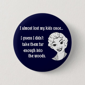 Badge Rond 5 Cm Rétro bouton drôle de maman