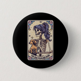 Badge Rond 5 Cm Retro Funny Dachshund Maman Carte Tarot Squelette